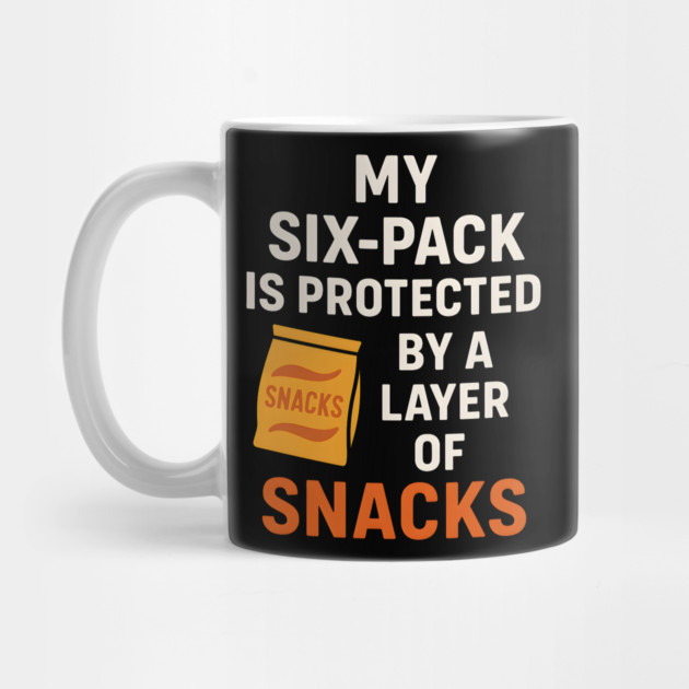 My Six-Pack Protected by Snacks Funny Food Humor Graphic by MakerMind8.2