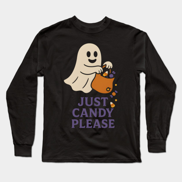 Just Candy Please Halloween Ghost Graphic Long Sleeve T-Shirt by MakerMind8.2