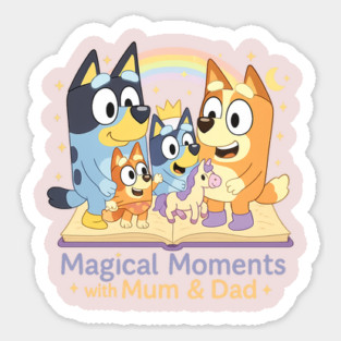 Bluey Magical Moments with Mum and Dad – Family Love Design Sticker