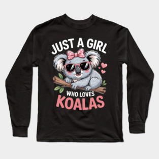 Just A Girl Who Loves Koalas Long Sleeve T-Shirt