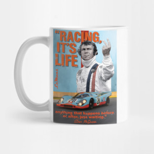 Steve McQueen Racing, it's life Mug