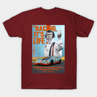 Steve McQueen Racing, it's life T-Shirt