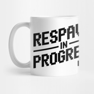 Respawn in Progress Mug
