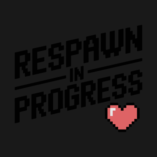 Respawn in Progress by Frank Ring
