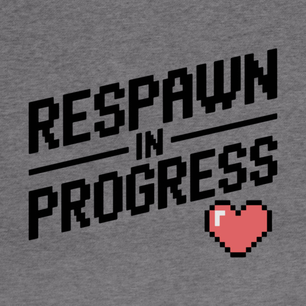 Respawn in Progress by Frank Ring