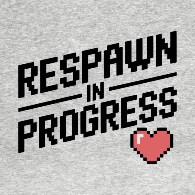 Respawn in Progress by Frank Ring