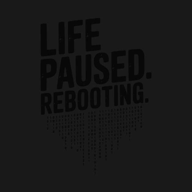 Life Paused Rebooting by Frank Ring