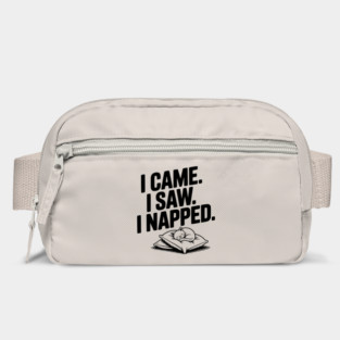 I Came I Saw I Napped Bag