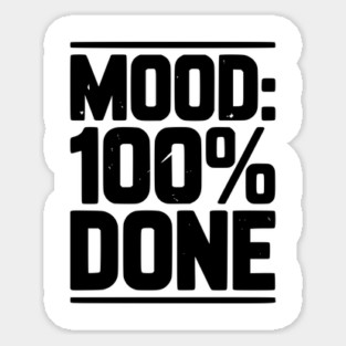 Mood: 100% Done Magnet