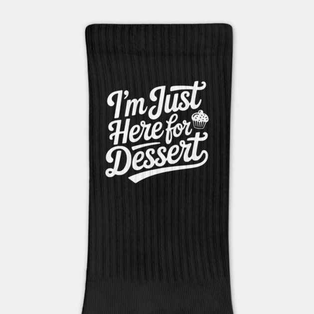 I’m Just Here for Dessert by Frank Ring