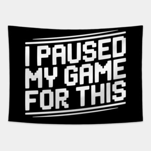 I Paused My Game For This Tapestry