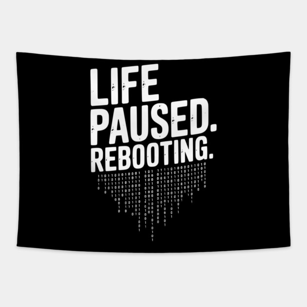Life Paused Rebooting Tapestry by Frank Ring