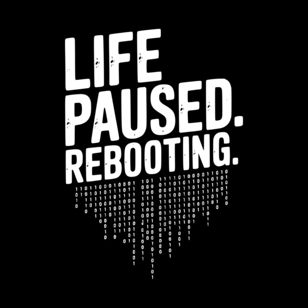 Life Paused Rebooting by Frank Ring