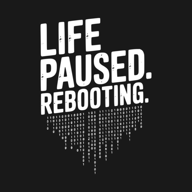 Life Paused Rebooting by Frank Ring