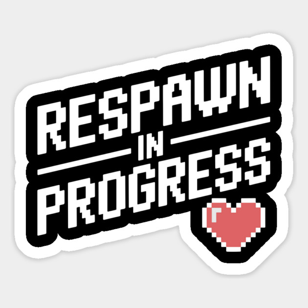 Respawn in Progress Magnet by Frank Ring