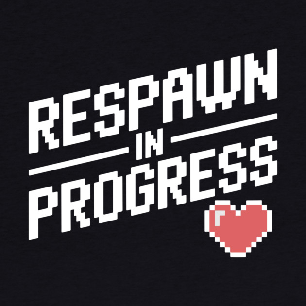 Respawn in Progress by Frank Ring