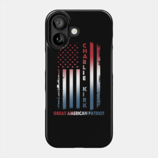 Charlie Kirk Great American Patriot Phone Case