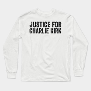 Justice-for-Charlie-Kirk-Freedom Long Sleeve T-Shirt