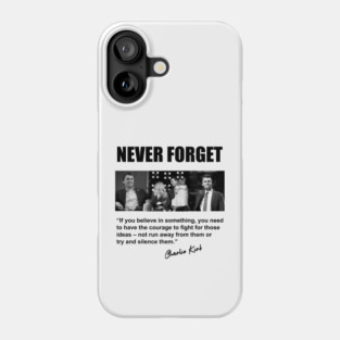 Charlie Kirk tribute 2 black FRONT DESIGN Phone Case