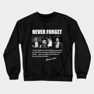 Charlie Kirk tribute 2 white FRONT DESIGN Crewneck Sweatshirt