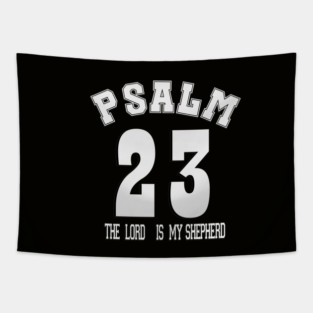 Psalm 23 The Lord is my shepherd /  Bible verse,  psalm 23 shirt, psalm 23 jersey Tapestry