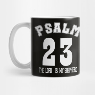 Psalm 23 The Lord is my shepherd /  Bible verse,  psalm 23 shirt, psalm 23 jersey Mug