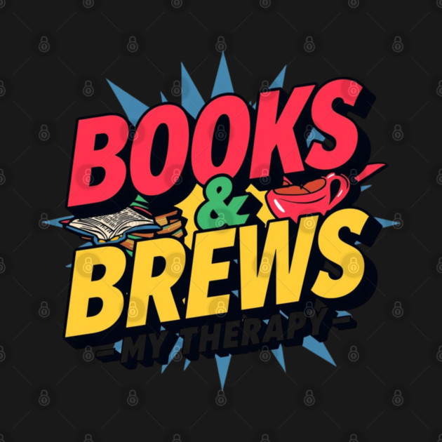 Books and Brews  My Therapy by SR8891