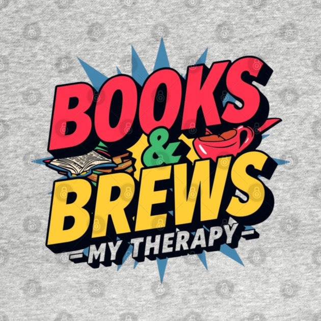 Books and Brews  My Therapy by SR8891