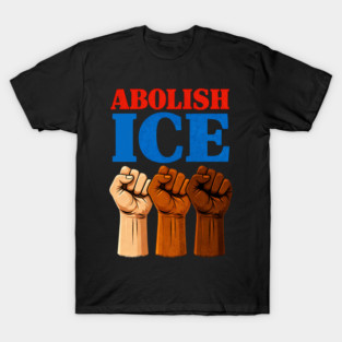 abolish-ice T-Shirt
