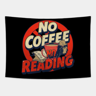 No Coffee, No Reading Mood Tapestry