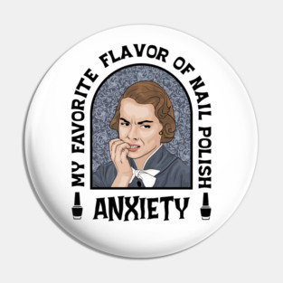 Anxiety Nail Polish Pin