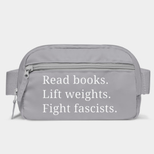 Read Books Lift Weights Fight Fascists Bag