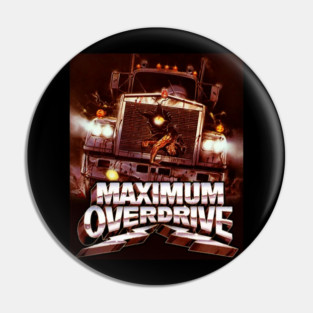 Maximum Overdrive Horror Movie Pin