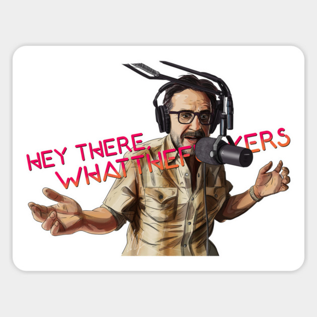 Maron: Hey There, WTFers Magnet by 51Deesigns
