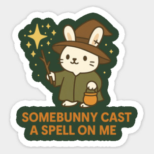 Somebunny Cast a Spell on Me Cute Bunny Witch Sticker