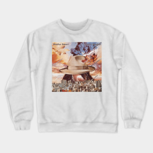 Weather report Crewneck Sweatshirt
