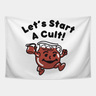 Let’s Start A Cult Tapestry