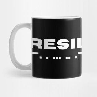 RESILIENCE Mug