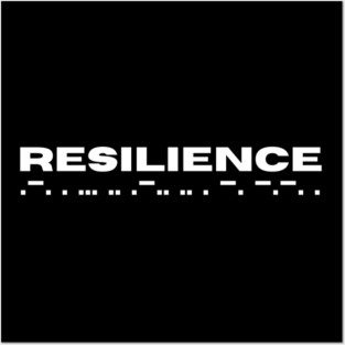 RESILIENCE Posters and Art