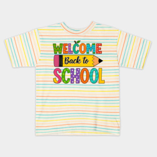 Welcome Back to School Kids T-Shirt