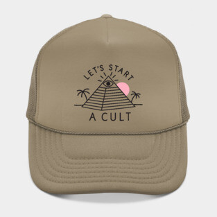 Let's Start a Cult Hat