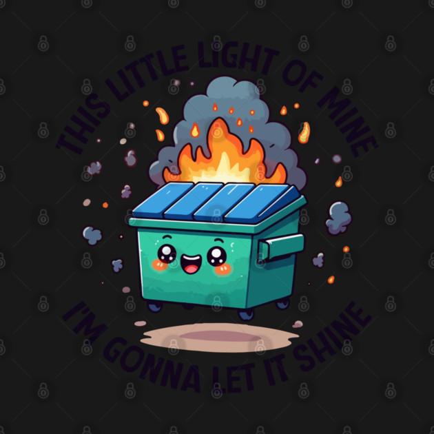 Dumpster Fire - This Little Light of Mine by Hays Robert Print