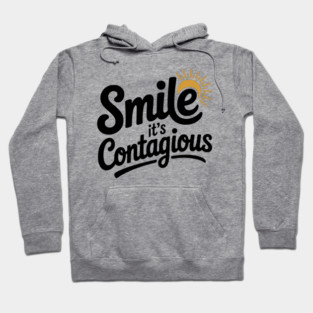 Smile It’s Contagious Hoodie