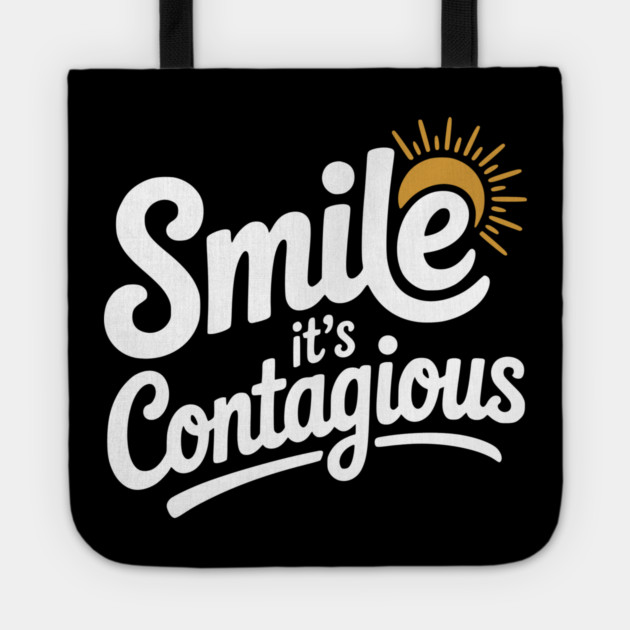 Smile It’s Contagious Tote by Frank Ring