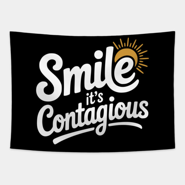 Smile It’s Contagious Tapestry by Frank Ring