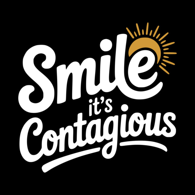 Smile It’s Contagious by Frank Ring