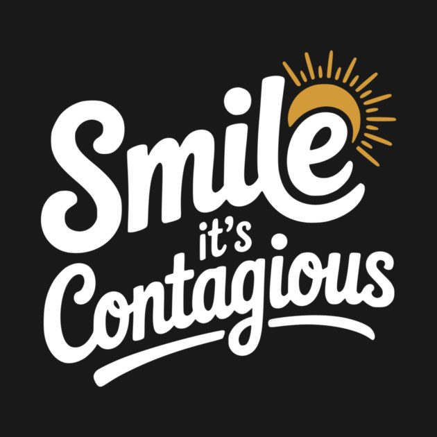 Smile It’s Contagious by Frank Ring