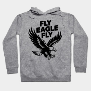 Fly Eagle Fly Hoodie