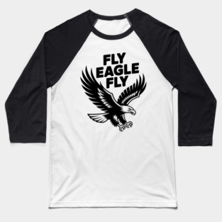 Fly Eagle Fly Baseball T-Shirt