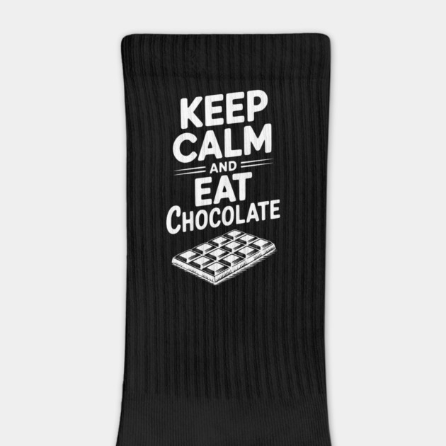 Keep Calm and Eat Chocolate by Frank Ring